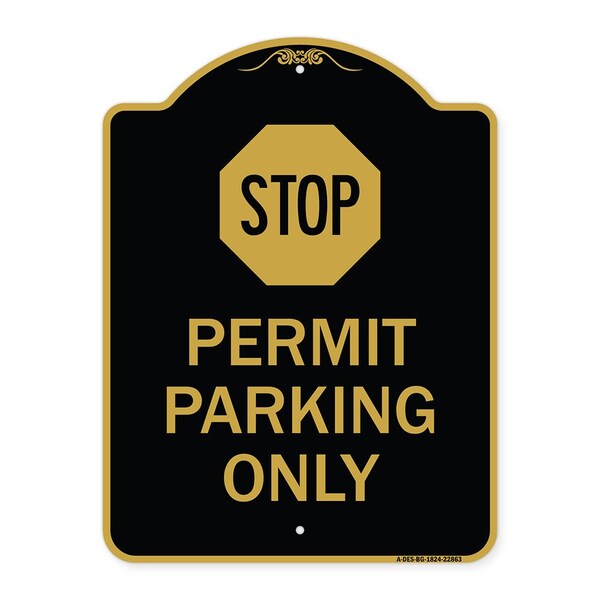 Stop-Permit Parking With Stop, Black & Gold Aluminum Architectural Sign, 18" x 24", BG-1824-22863